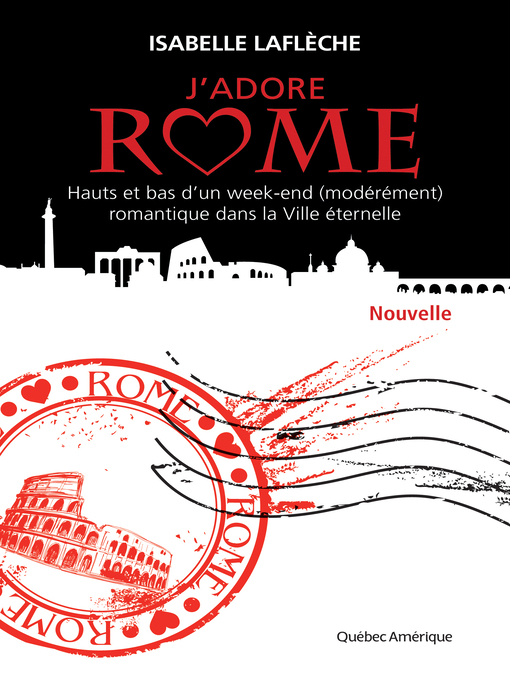 Title details for J'adore Rome (Nouvelle) by Isabelle Laflèche - Available